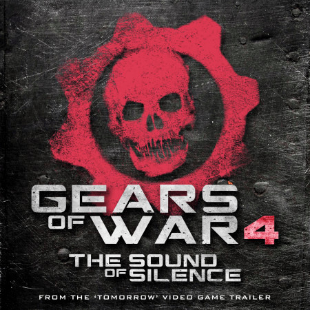 The Sound of Silence (From The "Gears of War 4 - Tomorrow" Video Game Trailer) (Disturbed Cover Version)