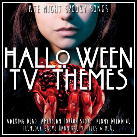Halloween Tv Themes - Late Night Spooky Songs