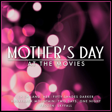 Mothers Day at the Movies