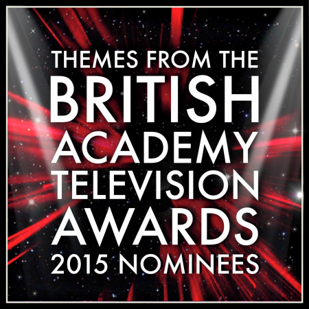 Themes from the British Academy Film and Television Awards 2015 Nominees