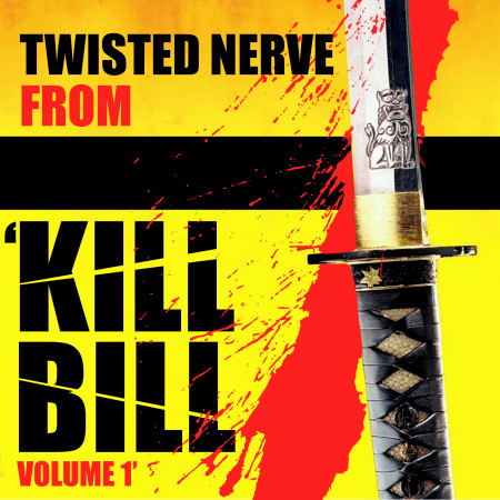 Twisted Nerve (From "Kill Bill: Vol. 1")