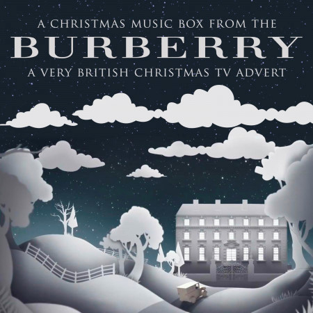 A Christmas Music Box (From The "Burberry X Harrods - A Very British Fairy Tale" Christmas 2016 T.V. Advert)