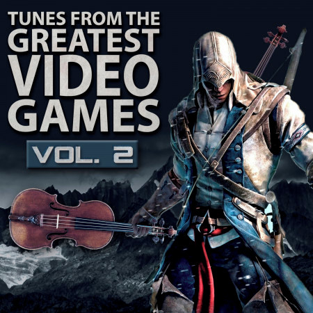 Tunes from the Greatest Video Games Vol. 2