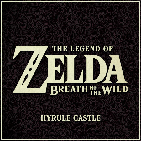 Hyrule Castle (From "The Legend of Zelda: Breath of the Wild" Video Game)
