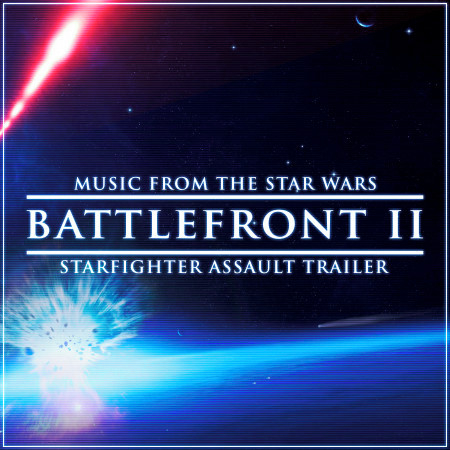 Music from The "Star Wars Battlefront II" Starfighter Assault Gameplay Trailer