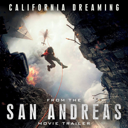 California Dreamin' (From "San Andreas")
