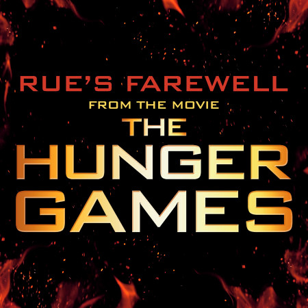 Rue's Farewell (From "The Hunger Games")