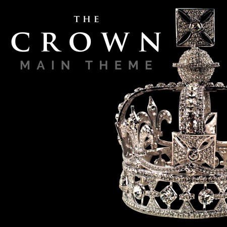 The Crown Main Theme (Cover Version)