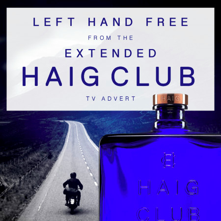Left Hand Free (From the "Extended Haig Club" TV Advert)