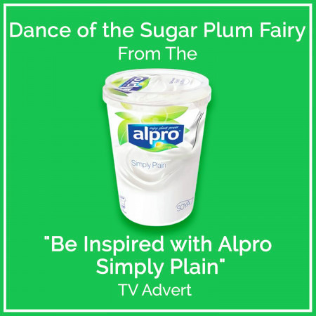 Dance of the Sugar Plum Fairy (From The "Be Inspired with Alpro Simply Plain" T.V. Advert) (Flute Arrangement)