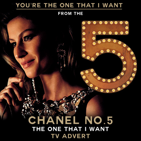 You're the One That I Want (From the Chanel No. 5  "The One That I Want" TV Advert)
