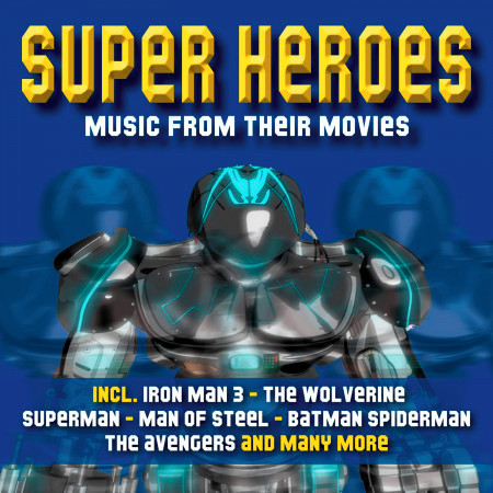 Super Heroes: Music from Their Movies