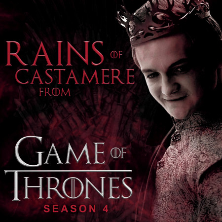 Rains of Castamere (From "Game of Thrones Season 4")