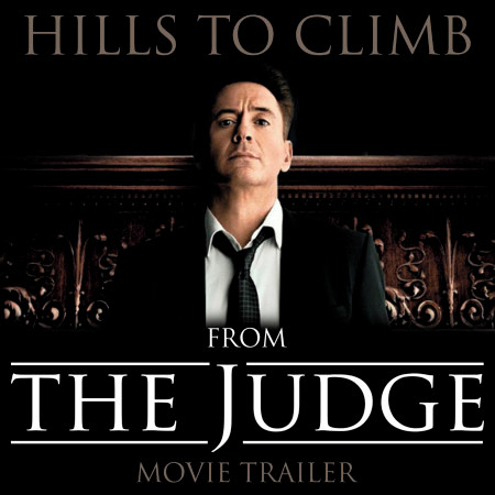 Hills to Climb (From "The Judge" Movie Trailer)