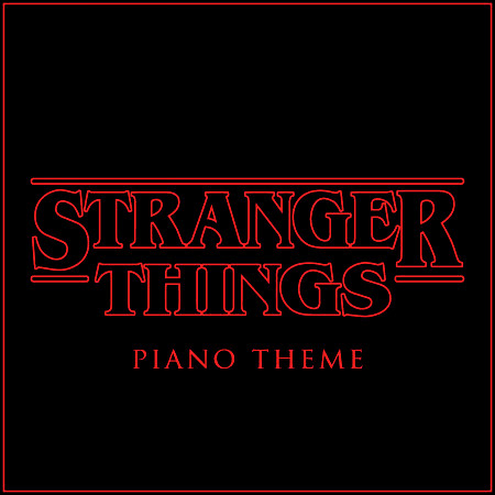 Stranger Things Piano Theme (Cover Version)