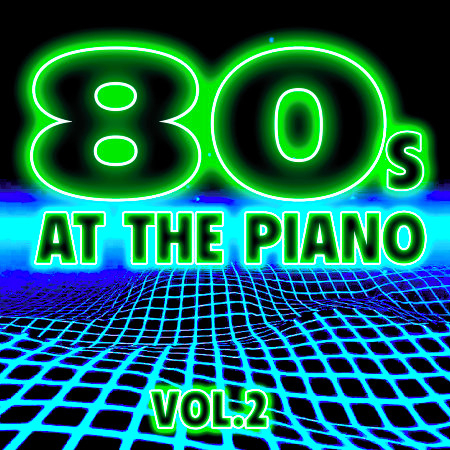 80's at the Piano Vol. 2