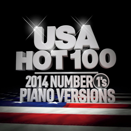 USA Hot 100: 2014 Number 1's (Piano Versions)