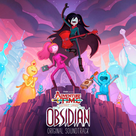 Adventure Time: Distant Lands - Obsidian (Original Soundtrack) (Deluxe Edition)