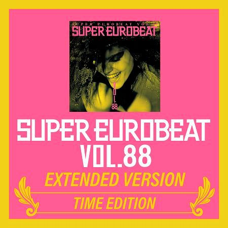 SUPER EUROBEAT VOL.88 EXTENDED VERSION TIME EDITION