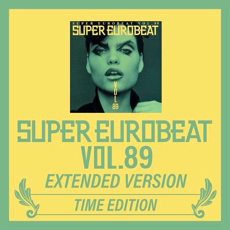 SUPER EUROBEAT VOL.89 EXTENDED VERSION TIME EDITION