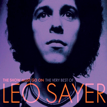 The Show Must Go On: The Very Best Of Leo Sayer