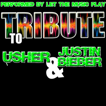 Tribute to Justin Bieber & Usher