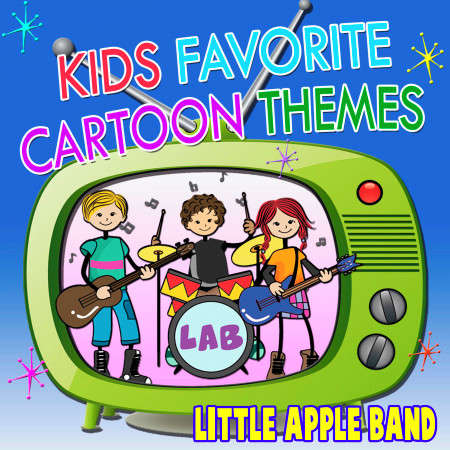 Kids Favorite Cartoon Themes專輯 - Little Apple Band undefined - LINE MUSIC
