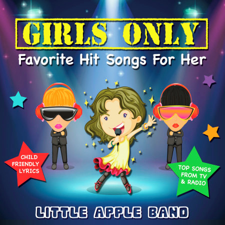 Girls Only - Favorite Hit Songs for Her