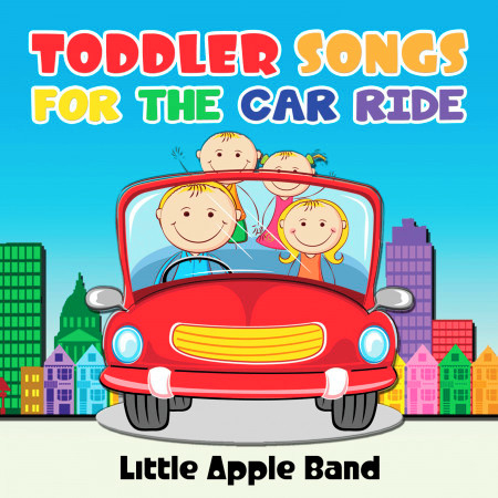 Toddler Songs - For the Car Ride