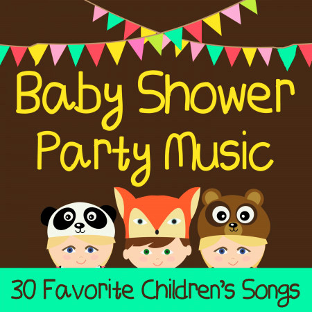 Baby Shower Party Music: 30 Favorite Children's Songs for the Family Like Elmo's Song, Sesame Street Theme Song, Star Wars Disco, The Muppet Show, + More!