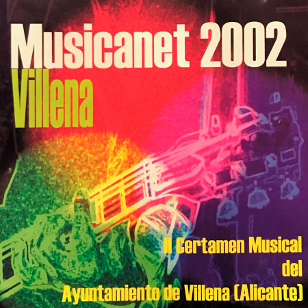 Musicanet 2002 Villena - II Certamen Musical del Ayuntamiento de Villena (Alicante)