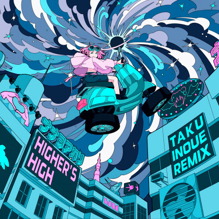 Higher's High (TAKU INOUE Remix)