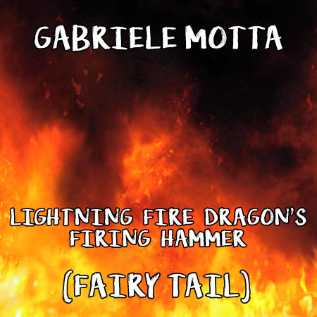 Lightning Fire Dragon's Firing Hammer (From "Fairy Tail")
