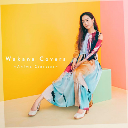 Wakana Covers ～動漫歌曲古典翻唱輯～ 專輯封面