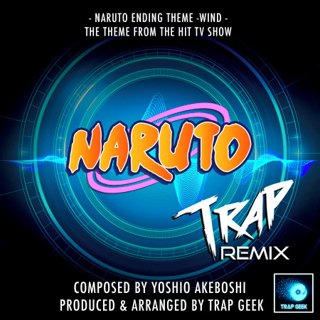 Wind (From "Naruto") (Trap Remix)