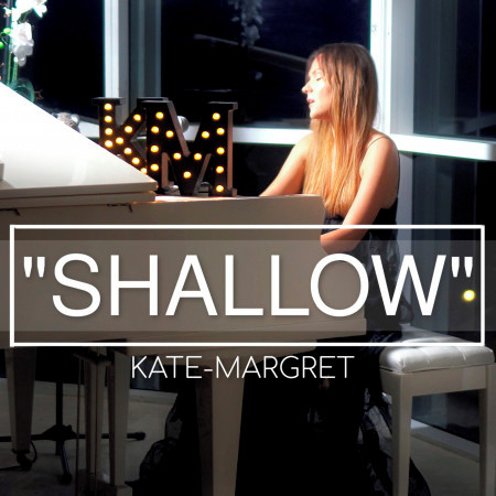 Shallow專輯 - Kate-Margret undefined - LINE MUSIC