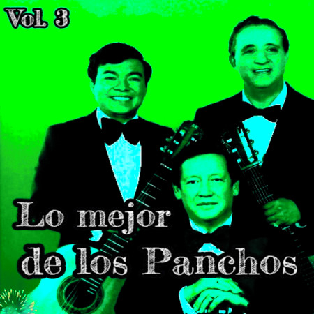 Lo Mejor de los Panchos, Vol. 3