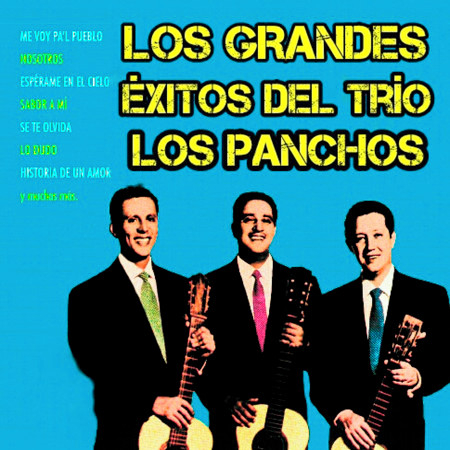 Los Grandes Éxitos del Trío los Panchos