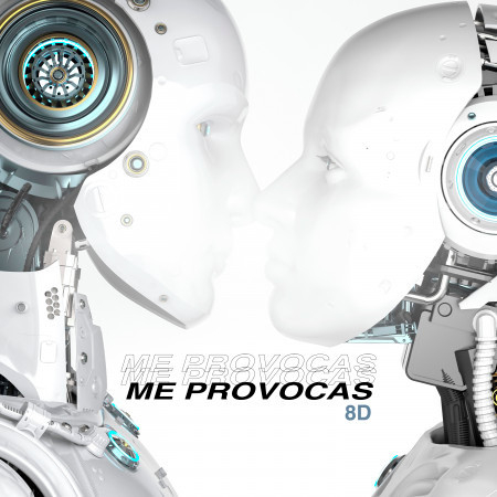 Me Provocas (8D)
