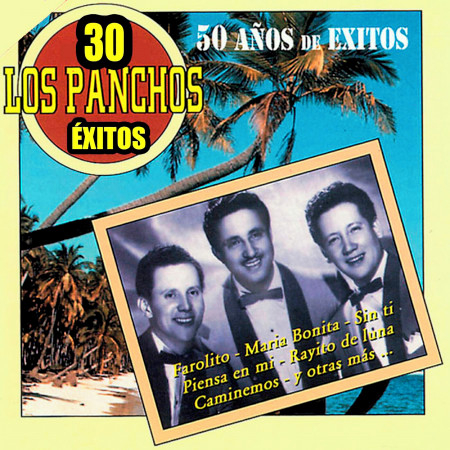 Los Panchos 30 Éxitos