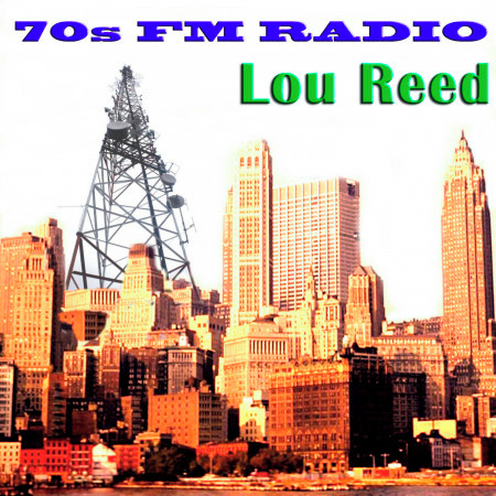 70s FM Radio: Lou Reed 專輯封面