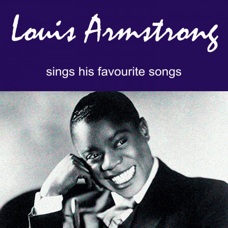 Louis Armstrong Sings His Favourite Songs 專輯封面