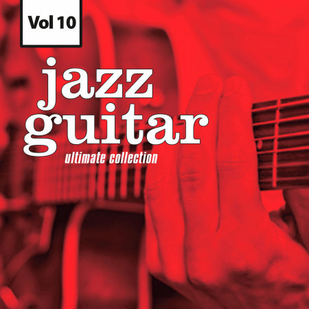 Jazz Guitar - Ultimate Collection, Vol. 10