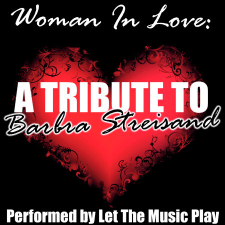 Woman In Love: A Tribute to Barbra Streisand