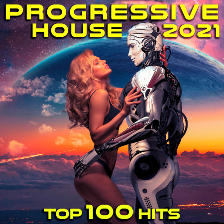 Progressive House 2021 Top 100 Hits DJ Mix