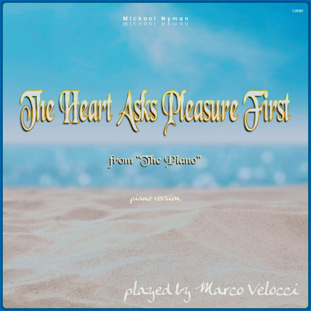 The Heart Asks Pleasure First (Piano version)