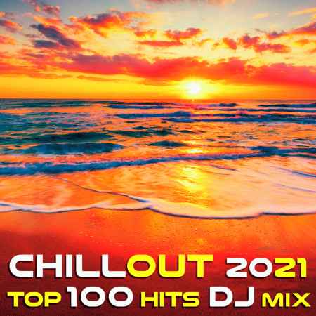 Dessert (Chill Out 2021 Top 100 Hits DJ Mixed)