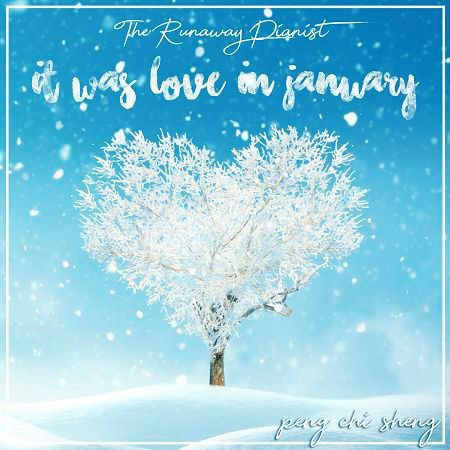It was love in January( 一月·戀曲)