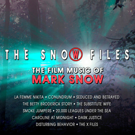 The Snow Files - the Film Music of Mark Snow 專輯封面