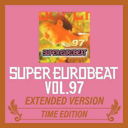 SUPER EUROBEAT VOL.97 EXTENDED VERSION TIME EDITION